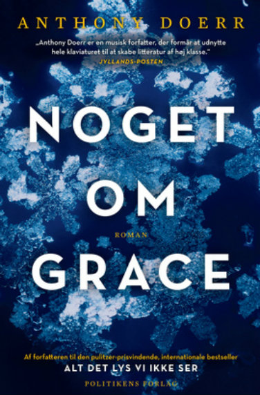 Anthony Doerr, Noget om Grace, foto2